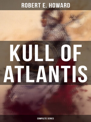 cover image of KULL OF ATLANTIS--Complete Series